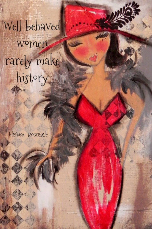 Well Behaved Women Rarely Make History 5x7 Art Card Red